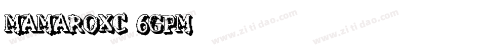 Mamaroxc-6GpM字体转换