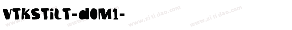 VtksTilt-D0m1字体转换