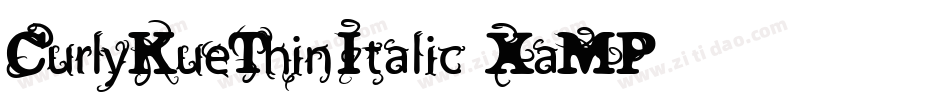 CurlyKueThinItalic-XaMP字体转换