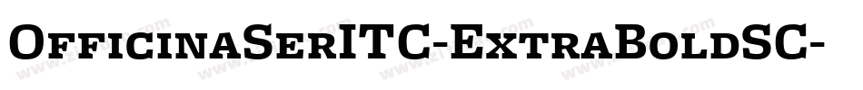 OfficinaSerITC-ExtraBoldSC字体转换