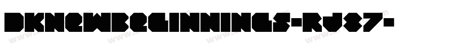 Dknewbeginnings-rJ87字体转换
