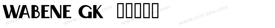 Wabene-gK6字体转换