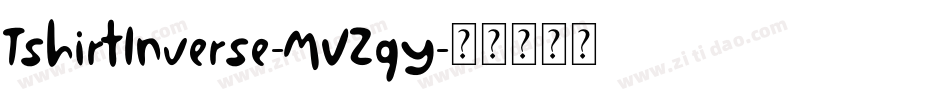 TshirtInverse-MVZgY字体转换