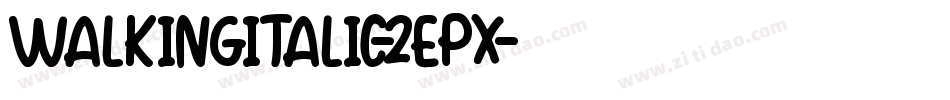 WalkingItalic-2epX字体转换