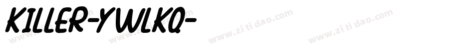 Killer-ywLKq字体转换
