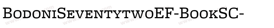 BodoniSeventytwoEF-BookSC字体转换