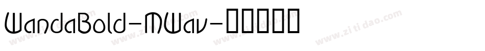 WandaBold-MWav字体转换