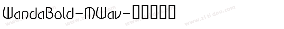 WandaBold-MWav字体转换