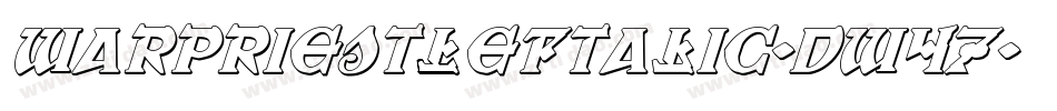 WarPriestLeftalic-dw47字体转换