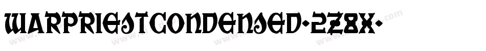 WarPriestCondensed-2Z8X字体转换 WarPriestCondensed-2Z8X字体转换