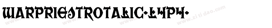 WarPriestRotalic-L4p4字体转换