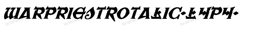 WarPriestRotalic-L4p4字体转换