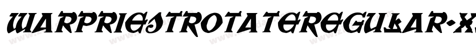 WarPriestRotateRegular-XlKK字体转换