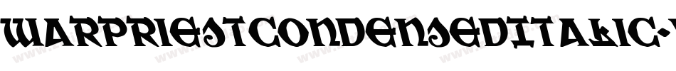 WarPriestCondensedItalic-vx8L字体转换