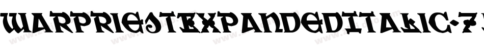 WarPriestExpandedItalic-7l2D字体转换