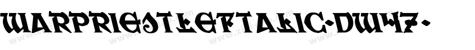 WarPriestLeftalic-dw47字体转换