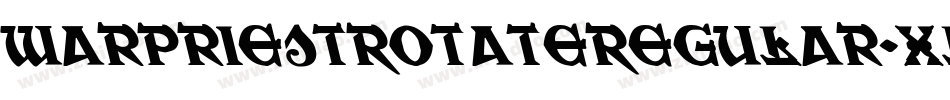 WarPriestRotateRegular-XlKK字体转换