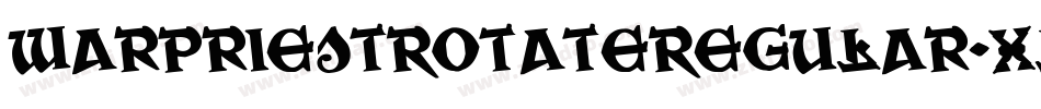WarPriestRotateRegular-XlKK字体转换