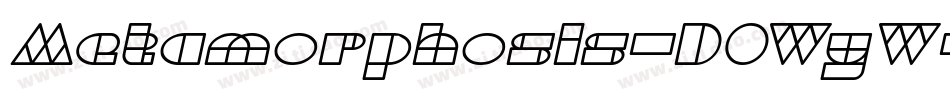 Metamorphosis-DOWyW字体转换