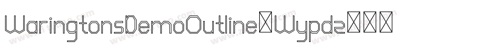 WaringtonsDemoOutline-Wypdz字体转换