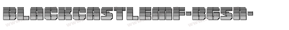 Blackcastlemf-BG5n字体转换