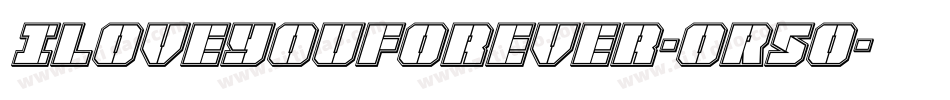 Iloveyouforever-oR5o字体转换 Iloveyouforever-oR5o字体转换