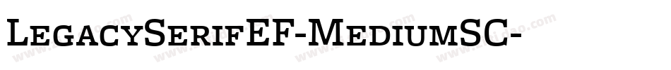 LegacySerifEF-MediumSC字体转换