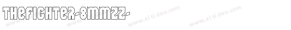 TheFighter-8MMzz字体转换 TheFighter-8MMzz字体转换