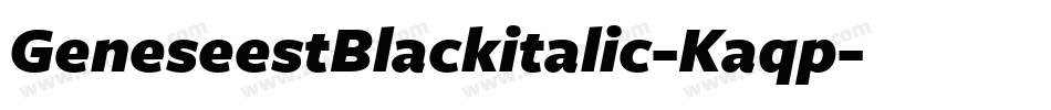 GeneseestBlackitalic-Kaqp字体转换