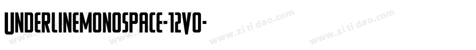 Underlinemonospace-12V0字体转换