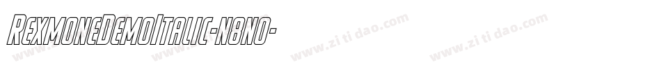 RexmoneDemoItalic-n8n0字体转换