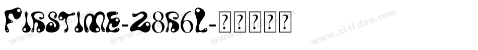 Firstime-z8r6L字体转换