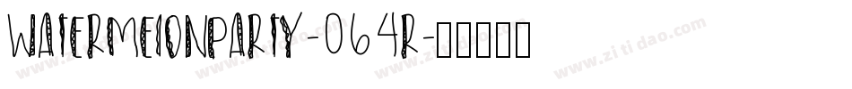Watermelonparty-064r字体转换