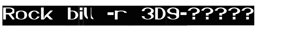 Rockybilly-rg3D9字体转换 Rockybilly-rg3D9字体转换