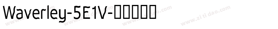 Waverley-5E1V字体转换