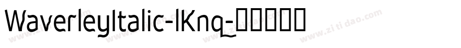 WaverleyItalic-lKnq字体转换