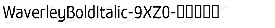 WaverleyBoldItalic-9XZ0字体转换