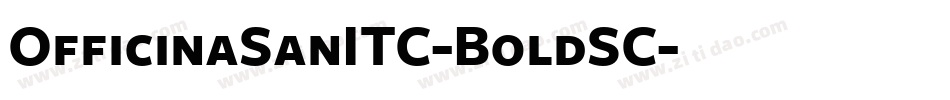 OfficinaSanITC-BoldSC字体转换