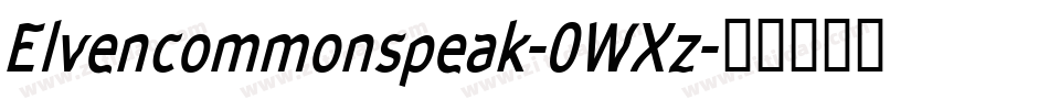 Elvencommonspeak-0WXz字体转换
