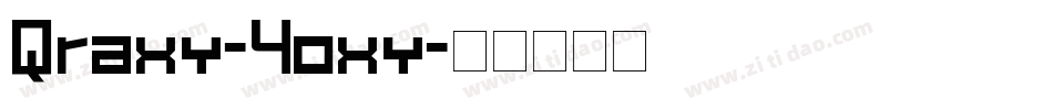 Qraxy-Yoxy字体转换