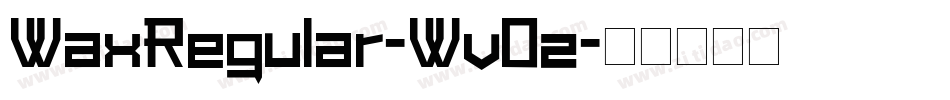 WaxRegular-WvOz字体转换