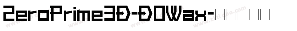 ZeroPrime3D-DOWax字体转换