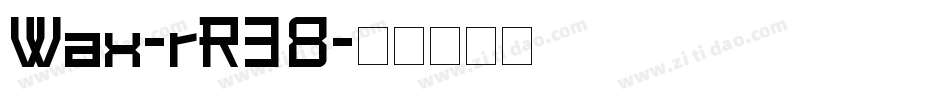 Wax-rR38字体转换
