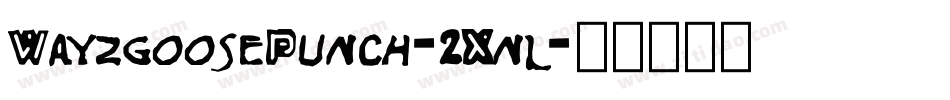 WayzgoosePunch-2Xnl字体转换