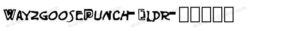 WayzgoosePunch-Eldr字体转换