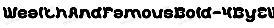 WealthAndFamousBold-4ByEW字体转换