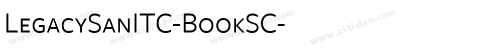 LegacySanITC-BookSC字体转换