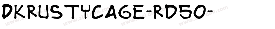 Dkrustycage-rd5O字体转换