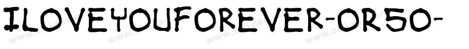 Iloveyouforever-oR5o字体转换 Iloveyouforever-oR5o字体转换
