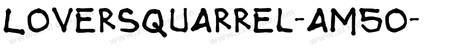 LoversQuarrel-aM5o字体转换